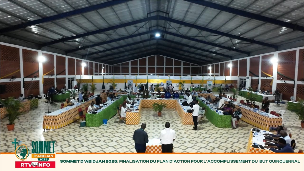 SOMMET D’ABIDJAN 2025:  FINALISATION DU PLAN D’ACTION POUR L’ACCOMPLISSEMENT DU BUT QUINQUENNAL