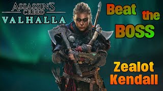 Beat the BOSS: Zealot Kendall || Highest Difficulty || Assassins Creed Valhalla || with Guide