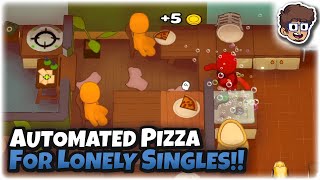 Automated Pizza for Lonely Singles! | Cooking Roguelike | PlateUp!