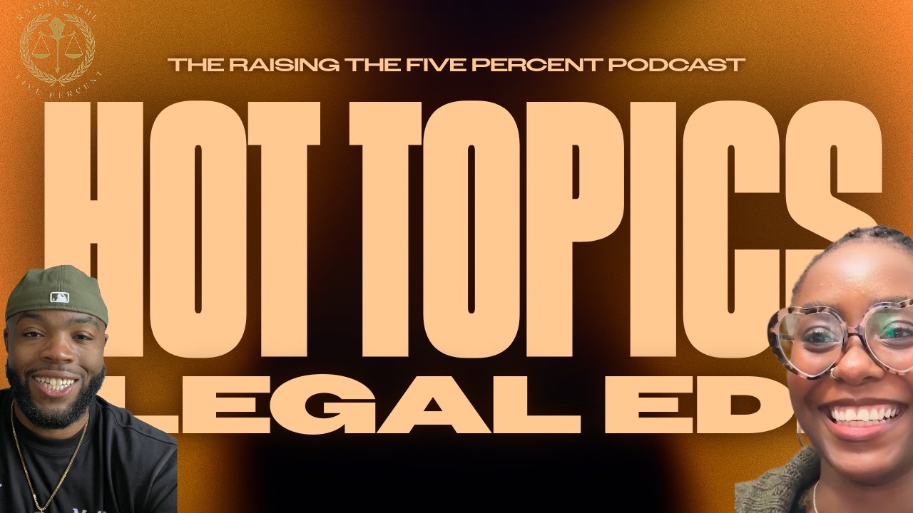 Legal Hot Topics: Raising the Five Percent Pod Epi. 6