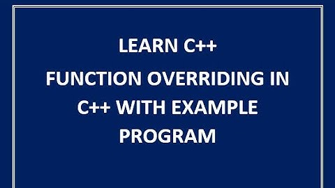 what is function overriding in c++ || function overriding in oop c++ || method overriding in c++