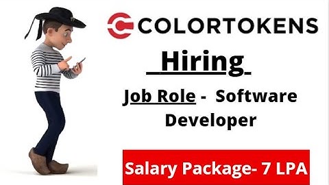 ColorTokens off campus drive 2022, 2021 batch | Hiring for Software developer | Salary package 7 LPA