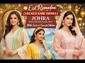 Eid Ramadan 🌞⛱️ chicken kari shawls, JOHRA new chicken kari lawn, Millie swiss, Karandi 03016153280