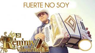 Remmy Valenzuela - Fuerte No Soy (En Vivo)