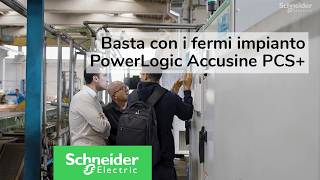 Basta con i fermi impianto e ai problemi di Power Quality | Schneider  Electric Italia