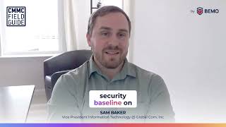 CMMC Starts With Stakeholder Alignment with Sam Baker | CMMC Field Guide