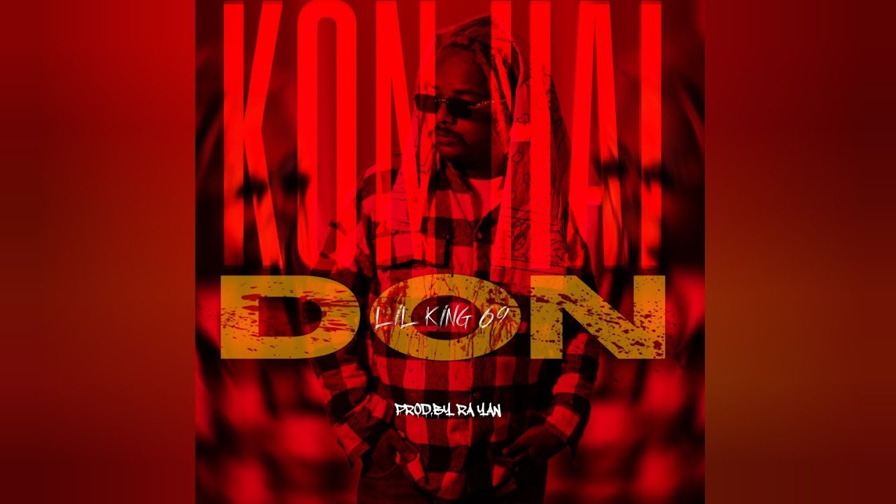 LIL KING - KON HAI DON | OFFICIAL MUSIC VIDEO | PROD.BY @RA-YAN  (2023)