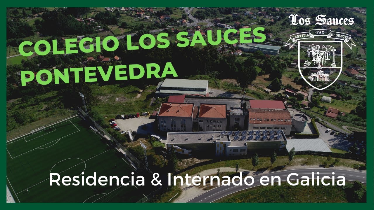 🎒💚 Colegio Los Sauces Pontevedra 🏫 Internado en Galicia, España