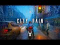 City Rain | Chill Mix