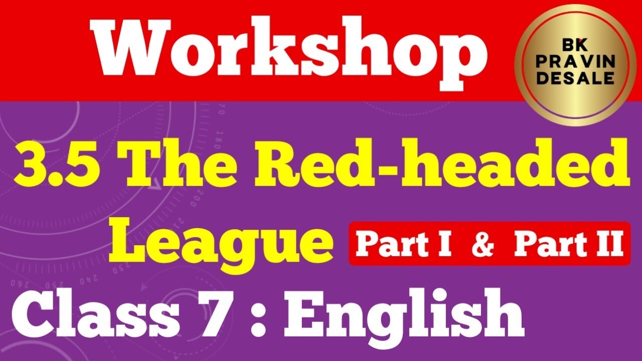 the-red-headed-league-english-workshop-3-5-the-red-headed-league