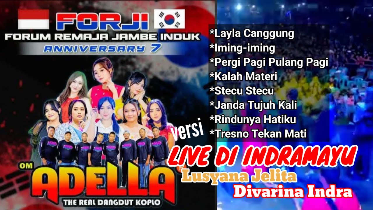 Full Album Lusyana Jelita Difarina Indra || Adella live di indramayu