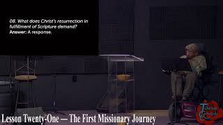 Lesson Twenty-One — The First Missionary Journey — Acts: The Holy Spirit At Work
