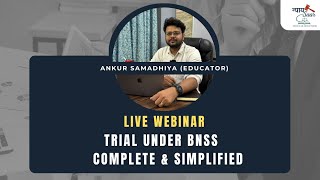 Full BNSS Trial 2023 | Complete Trial Procedure Explained LIVE | Easy & Simplified Guide