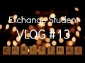 Exchange Student Vlog #13 : My first CHRISTMASSS!