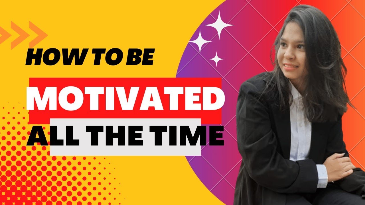 How to stay motivated all the time motivated #motivation - YouTube