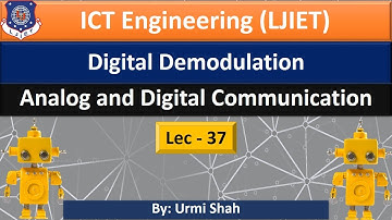Lec-37_Digital Demodulation | Analog and Digital Communication | ICT Engineering