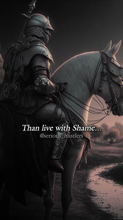 Die with Honor, than live with Shame... - YouTube