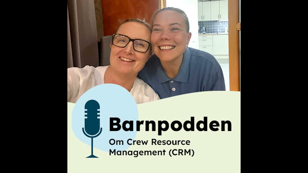 Barnpodden – Lär dig mer om Crew Resource Management (CRM)