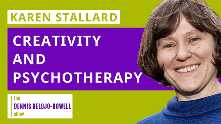 Karen Stallard: Creativity and Psychotherapy