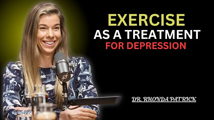 Exercise as Medicine: How Workouts Treat Depression | Dr. Rhonda Patrick Review