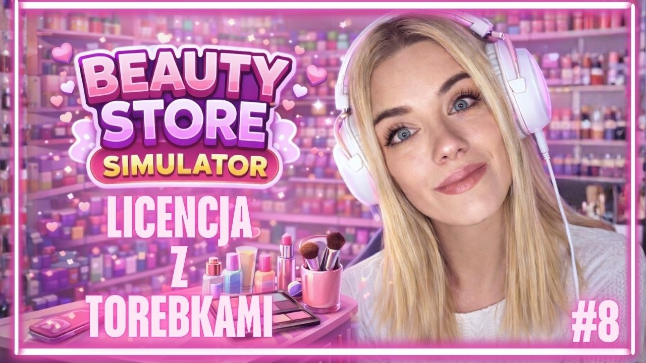 LICENCJA z TOREBKAMI👜💄 | Beauty Store Simulator DEMO  #8