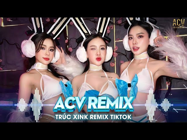 TRÚC XINH REMIX - CỚ SAO NGƯỜI NỠ MANG ĐI CÂU CHIA LÌA REMIX - HOA NỞ BÊN ĐƯỜNG REMIX HOT TIKTOK class=