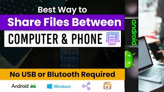 Best Way to Share Files Between Computer and Phone - Android File Sharing screenshot 5
