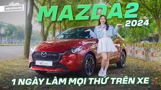 Drive-vlog New Mazda2: thử thách 1 ngày làm mọi thứ trên xe, bản mới có gì khác?