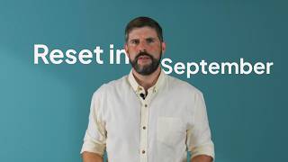 Full Why you should reset in September, not January Update