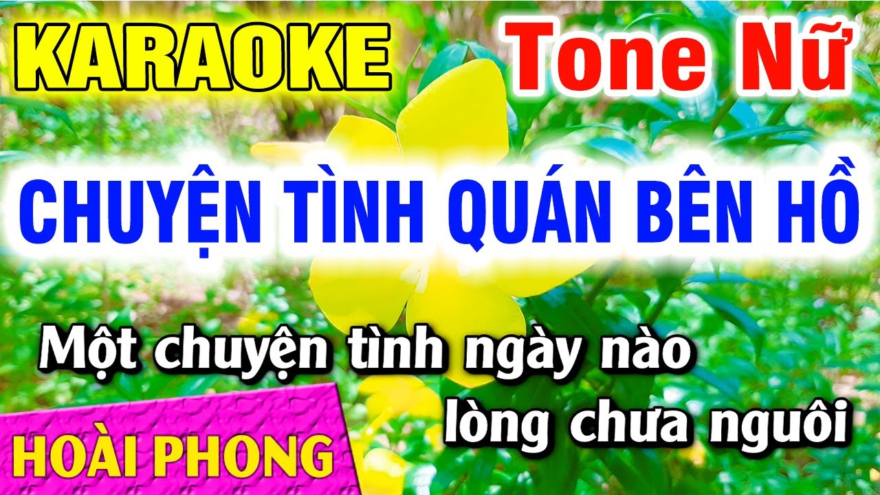 Karaoke Chuyện Tình Quán Bên Hồ Tone Nữ Nhạc Sống Dể Hát | Hoài Phong Organ