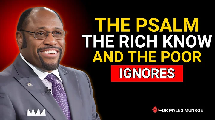 Dr Myles Munroe: This One Psalm Destroys the Spirit of Poverty in Just 24 Hours