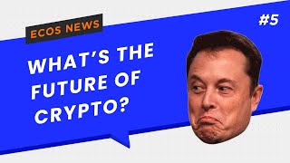 ECOS News: Bitcoin breaks records, Elon Musk approves, the future of cryptocurrency 