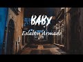 Eslabon Armado - Baby (Letra) | La Vida Latina