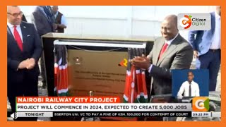 Nairobi railway city project | Phase 1 of railway city project to cost Ksh 12b