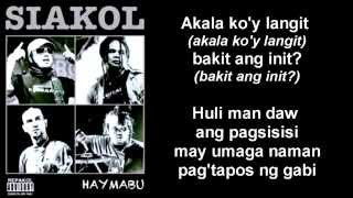 Vignette de la vidéo "Siakol - Akala koy langit (Haymabu) Lyrics"