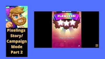 Pixelings Story/Campaign Mode Let