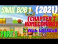 Snail Bob 1 All Levels Chapter 1 Homecoming Part 1