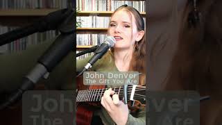 John Denver - The Gift You Are (Cover) #coversong #guitarist