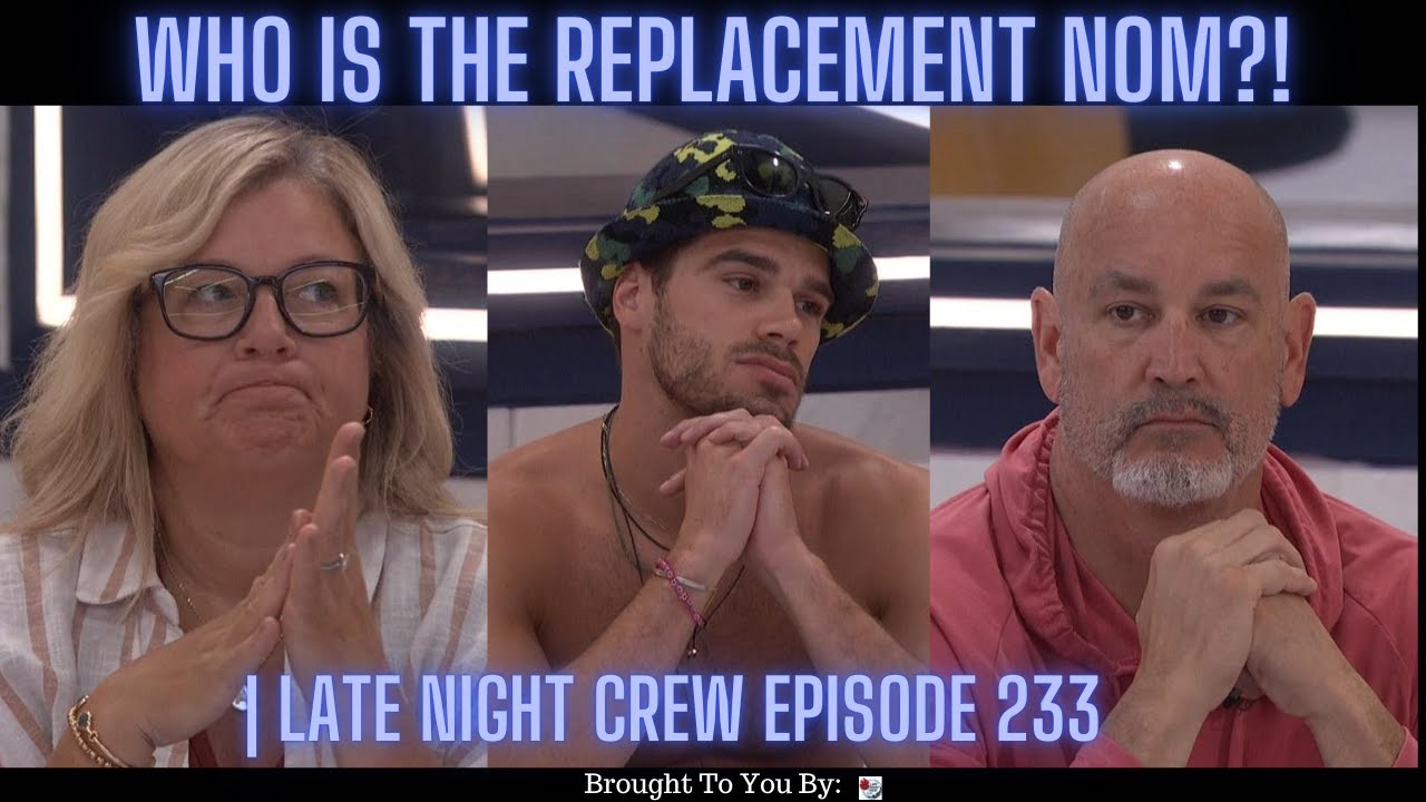 BREAKING NEWS Cedric Vs. Tucker! #BB26 | Late Night Crew Episode 233