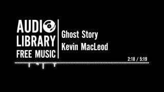 Ghost Story - Kevin MacLeod Resimi