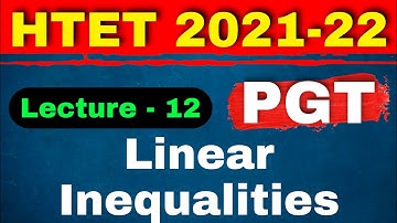 #12 HTET PGT MATHS 2021-22/HTET PGT MATHS CLASSES/LINEAR INEQUALITIES/HTET PGT MATH PREPARATION