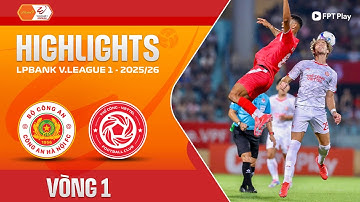 HIGHLIGHTS: CÔNG AN HÀ NỘI - THỂ CÔNG-VIETTEL | THẾ TRẬN GIẰNG CO, BẮN PHÁ HẤP DẪN