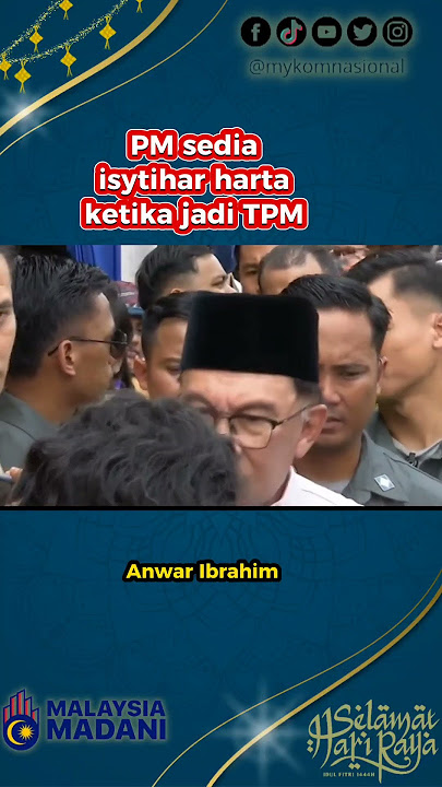 PM sedia isytihar harta ketika jadi TPM #demipertiwi #kerajaanperpaduan #pmx