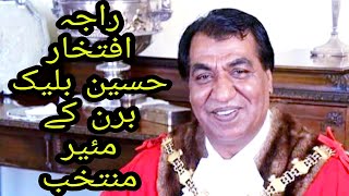 Raja Iftikhar Hussain of Gujar Khan elected as the new Mayor of Blackburn