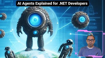 AI Agents Explained for .NET Developers