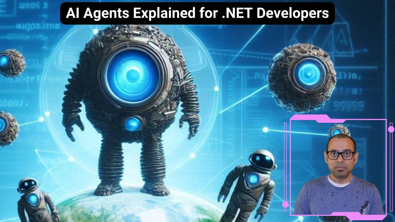 AI Agents Explained for .NET Developers - YouTube