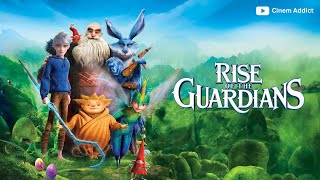 Rise of the Guardians (2012) Full Movie | Chris Pine, Alec Baldwin & Hugh Jackman | Review & Facts