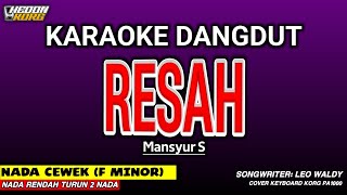 RESAH KARAOKE DANGDUT - NADA WANITA
