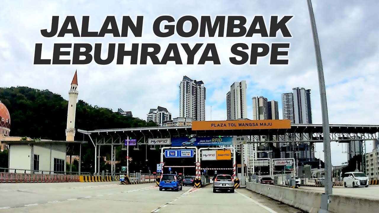KL Selangor: Jalan Gombak - Wangsa Maju - Lebuhraya Setiawangsa Pantai Expressway (SPE)