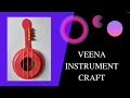 How to make VEENA Instrument...Craft for WORLD MUSIC DAY 🪕🎵🎵 ||| art sunshine 🌞❣🎶